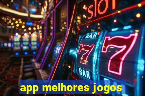 app melhores jogos